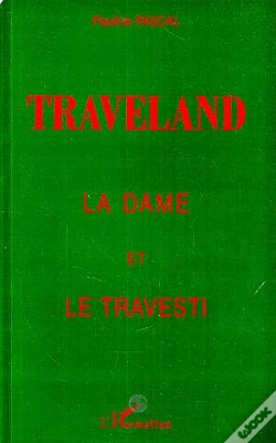 Capa do artigo Traveland : La Dame Et Le Travesti