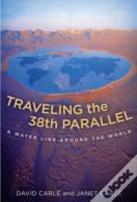 Traveling The 38th Parallel