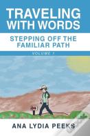 Traveling With Words-Stepping Off The Familiar Path