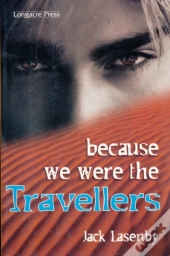 Travellers #1: Because We Were The Travellers