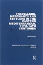 Travellers, Merchants And Settlers In The Eastern Mediterranean, 11th-14th Centuries - Preview