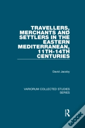 Capa do artigo Travellers, Merchants And Settlers In The Eastern Mediterranean, 11th-14th Centuries
