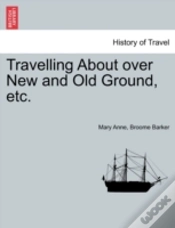 Capa do artigo Travelling About Over New And Old Ground