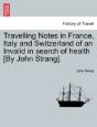 Travelling Notes In France, Italy And Sw - Preview