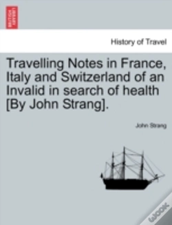 Capa do artigo Travelling Notes In France, Italy And Sw
