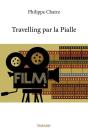 Travelling Par La Pialle - Preview