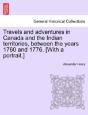 Travels And Adventures In Canada And The - Preview