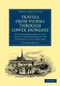 Travels From Vienna Through Lower Hungary - Preview