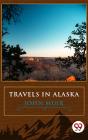 Travels In Alaska - Preview