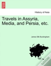 Capa do artigo Travels In Assyria, Media, And Persia, E