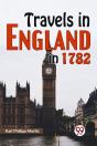 Travels In England In 1782 - Preview