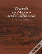 Travels In Mexico & Calif