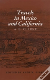 Travels In Mexico & Calif