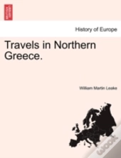 Travels In Northern Greece.