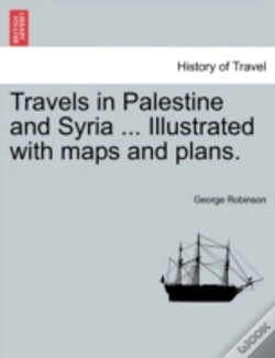 Capa do artigo Travels In Palestine And Syria ... Illus