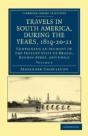 Travels In South America, During The Years, 1819â€“20â€“21 - Preview