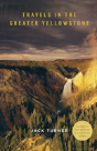 Travels In The Greater Yellowstone - Preview