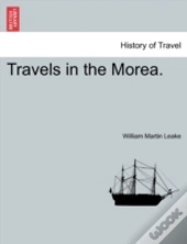 Travels In The Morea.