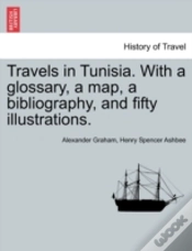 Capa do artigo Travels In Tunisia. With A Glossary, A Map, A Bibliography, And Fifty Illustrations.
