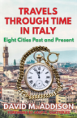 Travels Through Time In Italy
