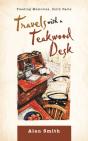 Travels With A Teakwood Desk - Preview