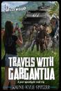 Travels With Gargantua - Preview