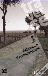 Traverse ; Relaxation Psychanalytique