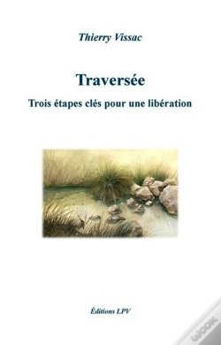 Capa do artigo Traversee  Trois Etapes Cles Pour Une Liberation