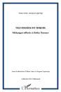 Traversees Du Miroir ; Melanges Offerts A Erika Tunner - Preview