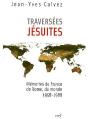Traversées Jésuites ; Mémoires De France, De Rome, Du Monde 1958-1988 - Preview