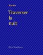 Traverser La Nuit - Preview