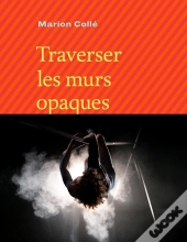 Traverser Les Murs Opaques
