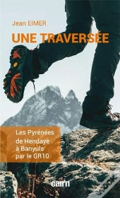 Traverser Les Pyrénées D'Hendaye À Banyuls Par Le Gr10