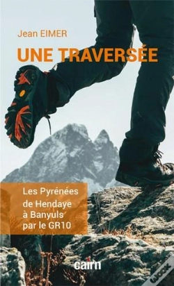Capa do artigo Traverser Les Pyrénées D'Hendaye À Banyuls Par Le Gr10