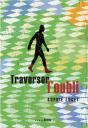 Traverser L'Oubli - Preview