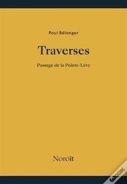 Capa do artigo Traverses : Passage De La Pointe-Lévy