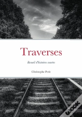 Traverses - Recueil D'Histoires Courtes