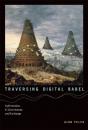 Traversing Digital Babel - Preview