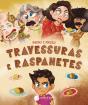Travessuras e Raspanetes - Preview