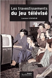 Travestissements Du Jeu Télévisé (Les)
