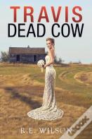 Travis Dead Cow