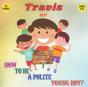 Travis Or How To Be A Polite Boy? 31 Basic Manners Every Boy Should Know - Preview