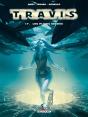 Travis Tome 17 : Les Pluies Sèches - Preview