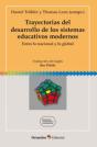 Trayectorias Del Desarrollo De Los Sistemas Educativos Modernos - Preview