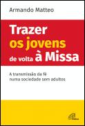 Trazer os Jovens de Volta à Missa
