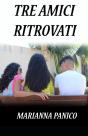 Tre Amici Ritrovati - Preview