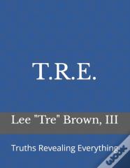 T.R.E.