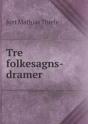 Tre Folkesagns-Dramer - Preview
