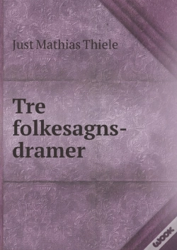 Capa do artigo Tre Folkesagns-Dramer