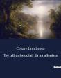 Tre Tribuni Studiati Da Alienista - Preview
